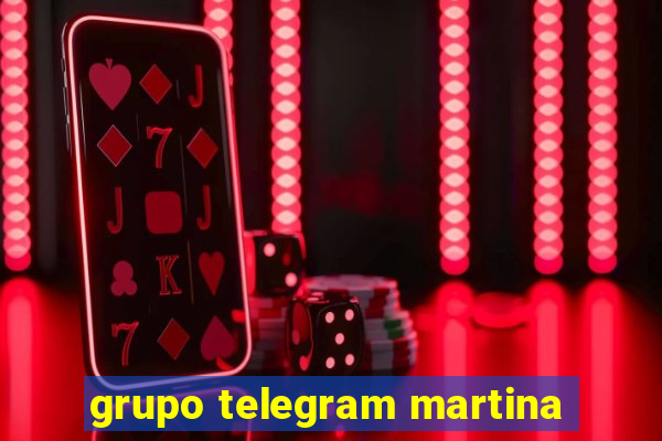 grupo telegram martina